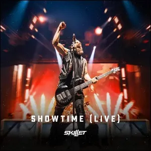Showtime (Live) (Single) by Skillet