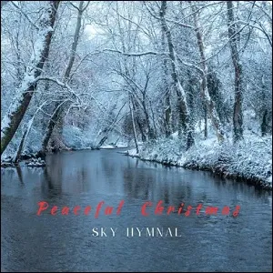 Peaceful Christmas EP by Sky Hymnal