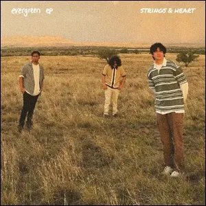 Evergreen EP by Strings And Heart