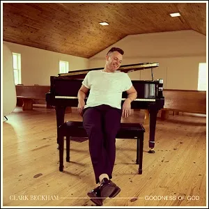 Goodness of God / I Could Sing (Single) by Clark Beckham