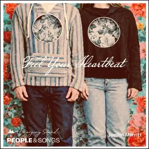 Feel Your Heartbeat (feat. Jordan Meritt) (Single) by People & Songs