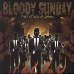 They Attack at Dawn by Bloody Sunday