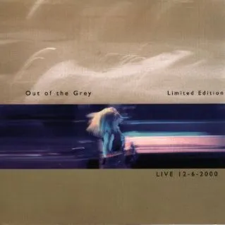 Limited Edition Live 12-6-2000 - EP by Out Of The Grey