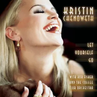 Let Yourself Go by Kristin Chenoweth
