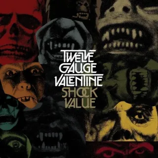Shock Value by Twelve Gauge Valentine