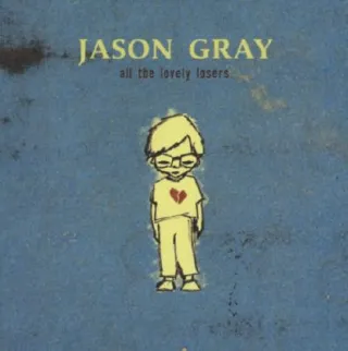 All The Lovely Losers by Jason Gray