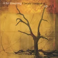 If Beauty Comes At All by All But Screaming