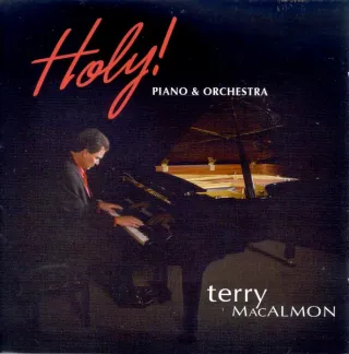 Holy! Piano & Orchestra by Terry MacAlmon