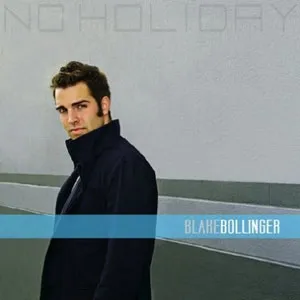 No Holiday by Blake Bollinger