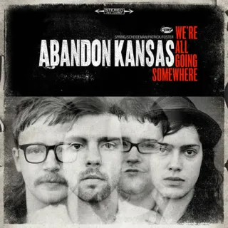 We're All Going Somewhere EP by Abandon Kansas