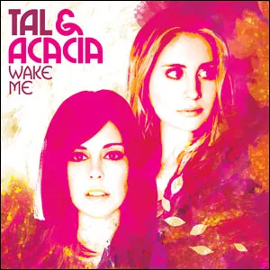 Wake Me by Tal & Acacia