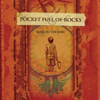 Song To The King by Pocket Full Of Rocks