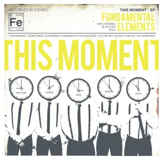 This Moment by Fundamental Elements
