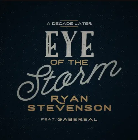 Eye of the Storm (A Decade Later) (Single) by Ryan Stevenson