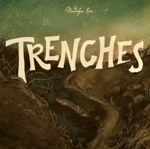 Trenches (Single) by Madalyn Rae