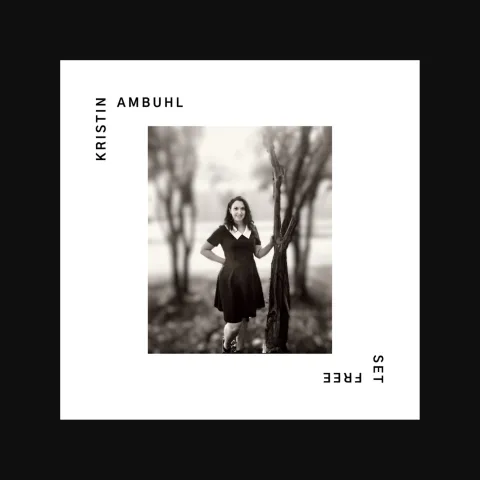 Set Free (Single) by Kristin Ambuhl