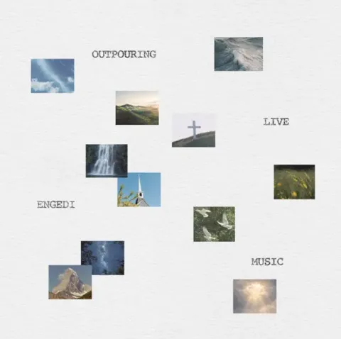 Outpouring (Single) by Engedi Music