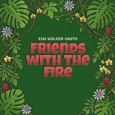 Friends with the Fire (Isabella's Song) (Single) by Kim Walker-Smith