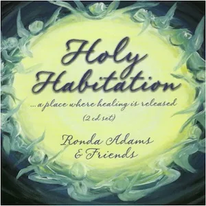 Holy Habitation by Ronda Adams