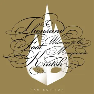 Welcome To The Masquerade Fan Edition by Thousand Foot Krutch