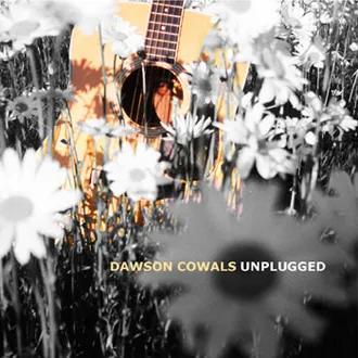Unplugged by Dawson Cowals