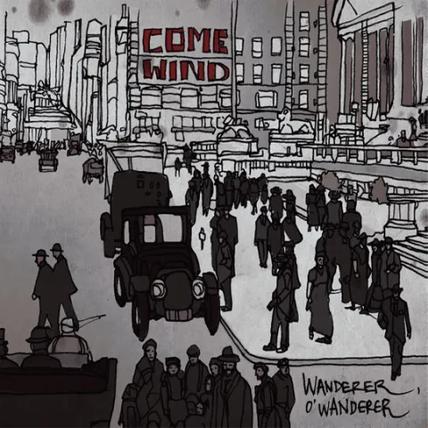 Wanderer, O' Wanderer EP by Come Wind