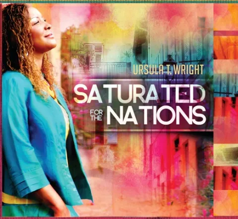 Saturated for the Nations by Ursula T. Wright