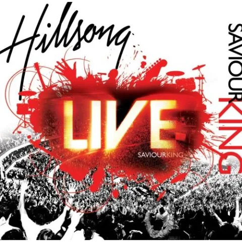 Saviour King LIVE by Hillsong Worship