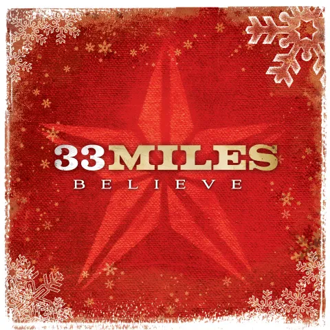 Believe by 33Miles