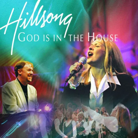 God Is In The House by Hillsong Worship