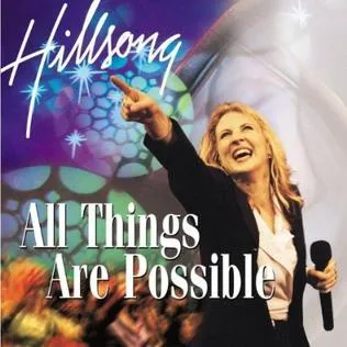 All Things Are Possible by Hillsong Worship
