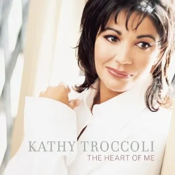 The Heart Of Me by Kathy Troccoli