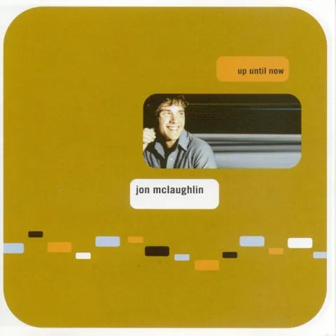 Up Until Now by Jon McLaughlin