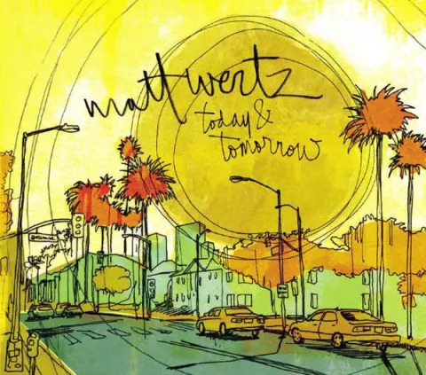 Today & Tomorrow - EP by Matt Wertz