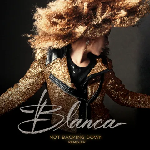 Not Backing Down EP by Blanca