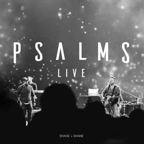 Psalms Live by Shane & Shane