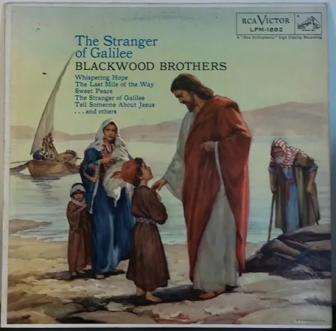 The Stranger Of Galilee by The Blackwood Brothers Quartet
