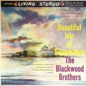 Beautiful Isle Of Somewhere by The Blackwood Brothers Quartet