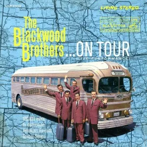 The Blackwood Brothers On Tour by The Blackwood Brothers Quartet