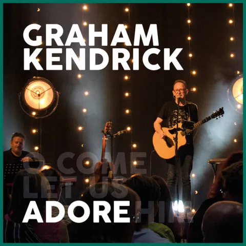 Adore (Single) by Graham Kendrick
