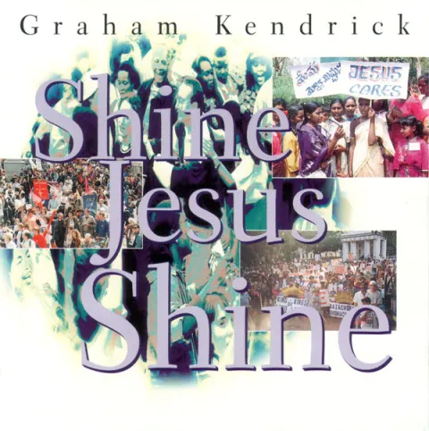 Shine Jesus Shine (Make Way for Jesus) by Graham Kendrick