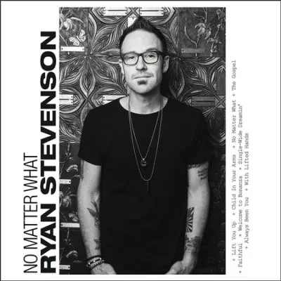 No Matter What Album Review by Ryan Stevenson