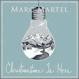 Christmastime Is Here Album Review by Marc Martel