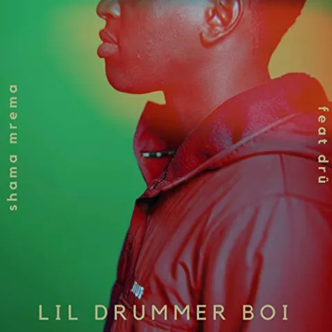 Lil Drummer Boy (feat. drû) (Single) by Shama Mrema