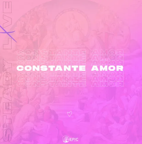 Constant Amor by EPIC The Band