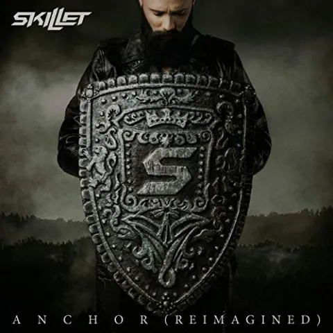 Anchor (Reimagined) (Single) by Skillet