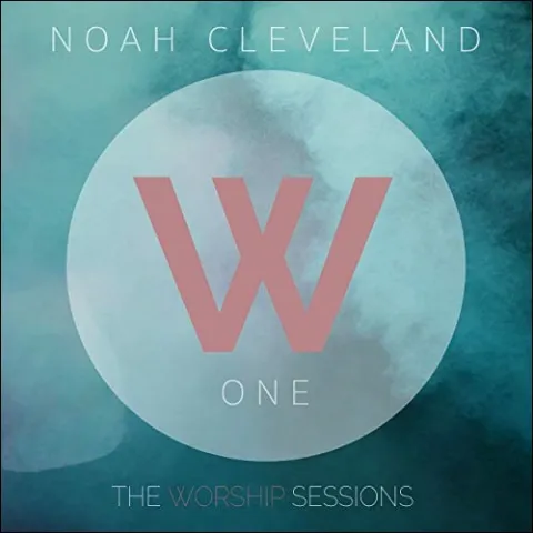 The Worship Sessions, Vol 1 EP by Noah Cleveland