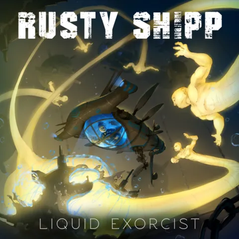 Liquid Exorcist by Rusty Shipp