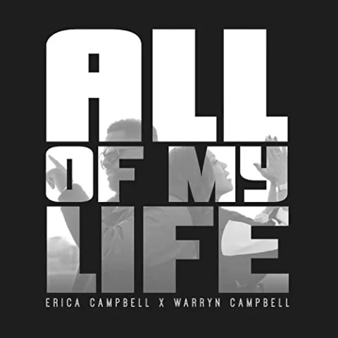 All Of My Life (Single) by Erica Campbell