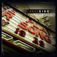 To Make God Famous by Ross King